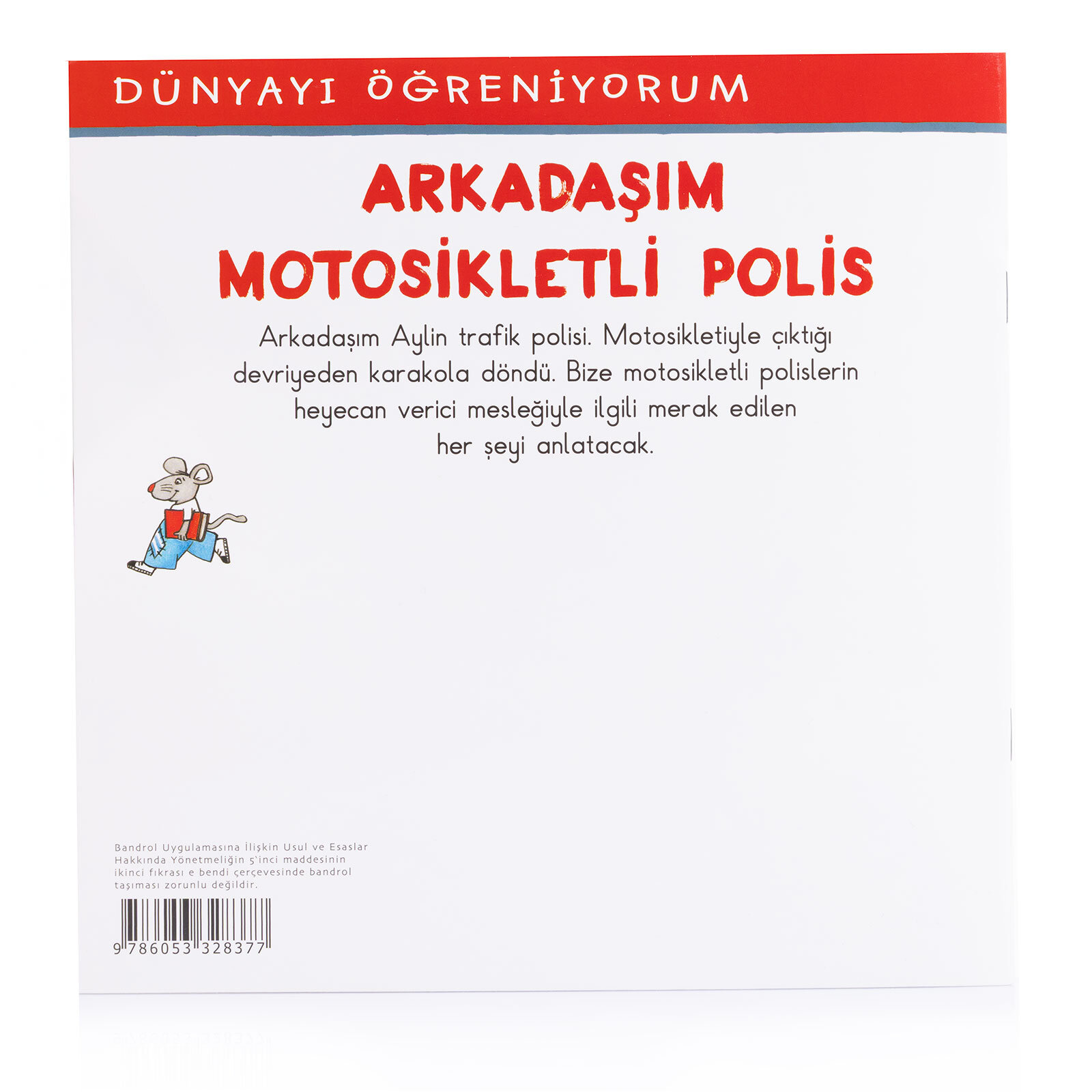 Dünyayı Öğreniyorum – Arkadaşım Motosikletli Polis Dünyayı Öğreniyorum – Arkadaşım Motosikletli Polis