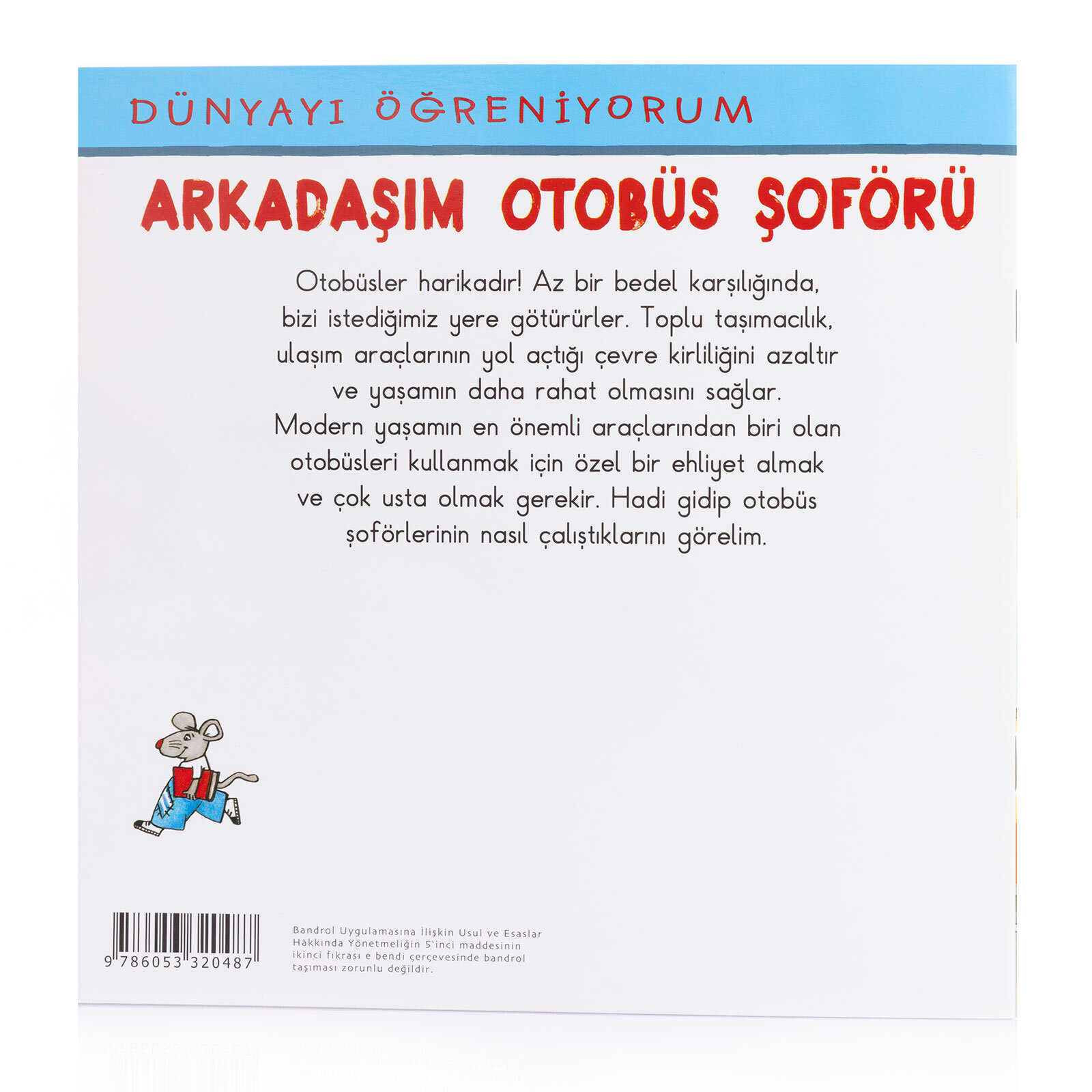 Dünyayı Öğreniyorum – Arkadaşım Otobüs Şoförü