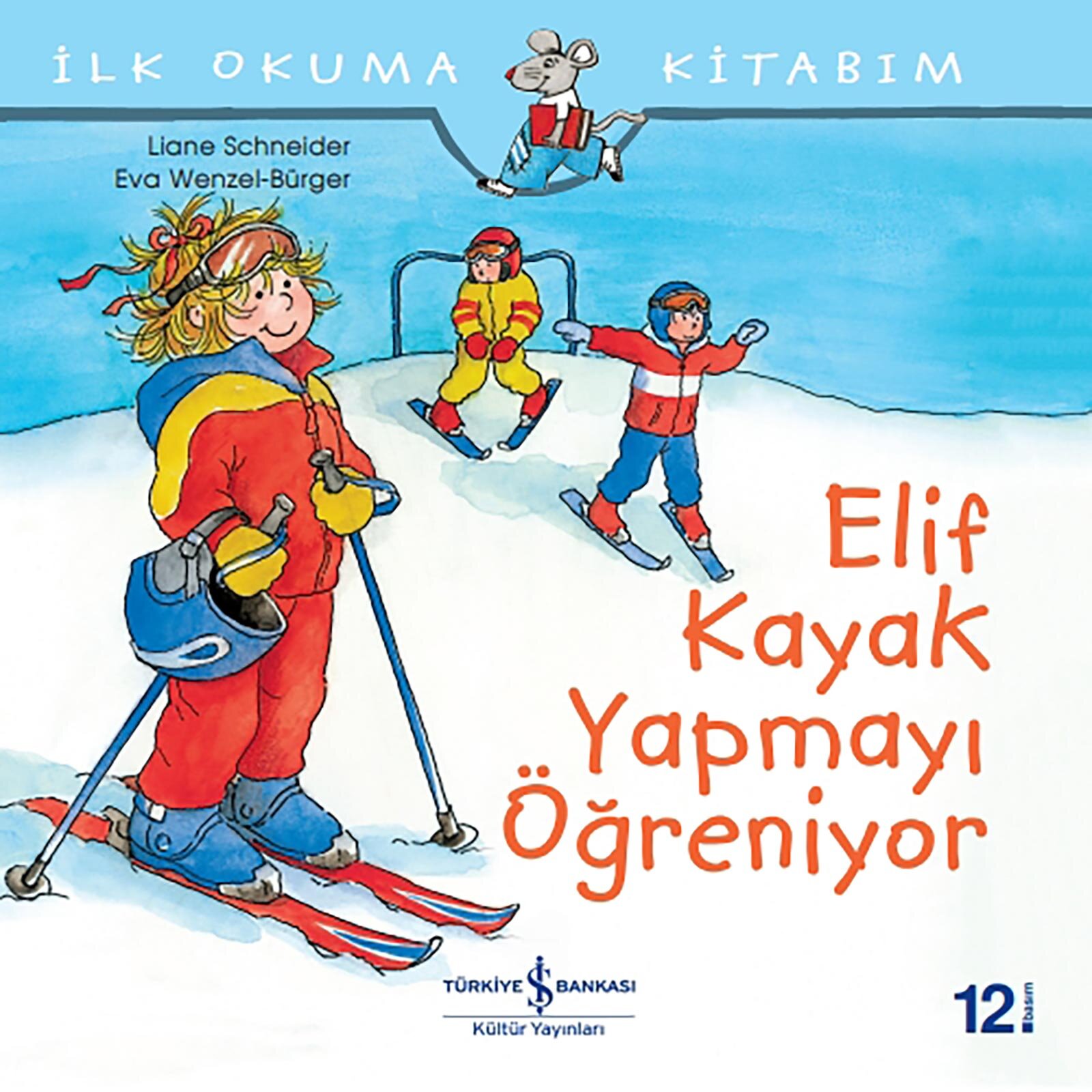 Elif Kayak Yapmayı Öğreniyor