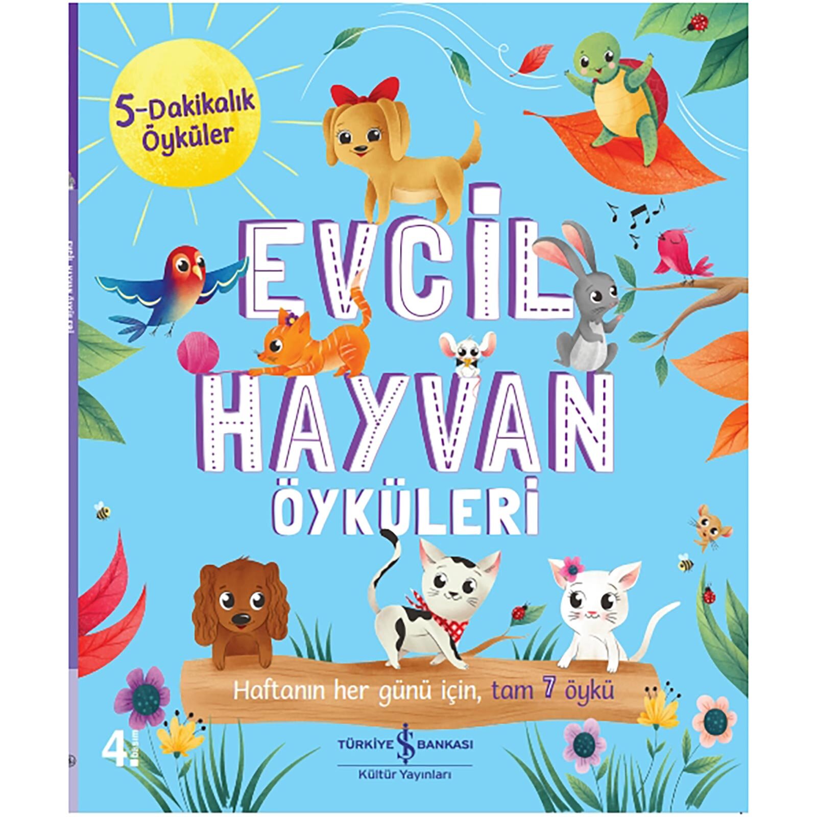 Evcil Hayvan Öyküleri - 5 Dakikalık Öyküler Evcil Hayvan Öyküleri - 5 Dakikalık Öyküler