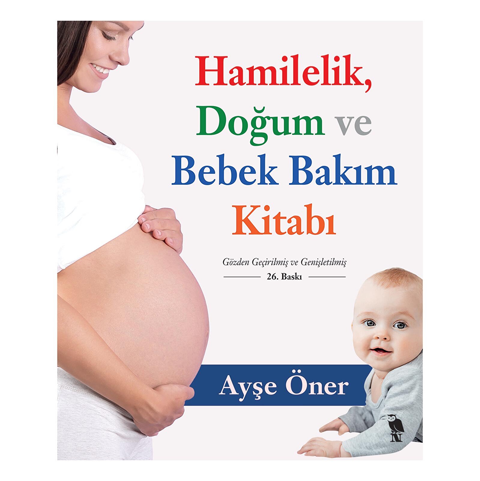 Hamilelik Doğum ve Bebek Bakım Kitabı Hamilelik Doğum ve Bebek Bakım Kitabı