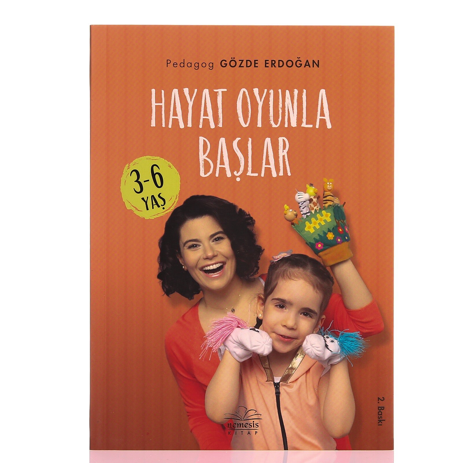 Hayat Oyunla Başlar 3-6 Yaş Gözde Erdoğan Hayat Oyunla Başlar 3-6 Yaş Gözde Erdoğan
