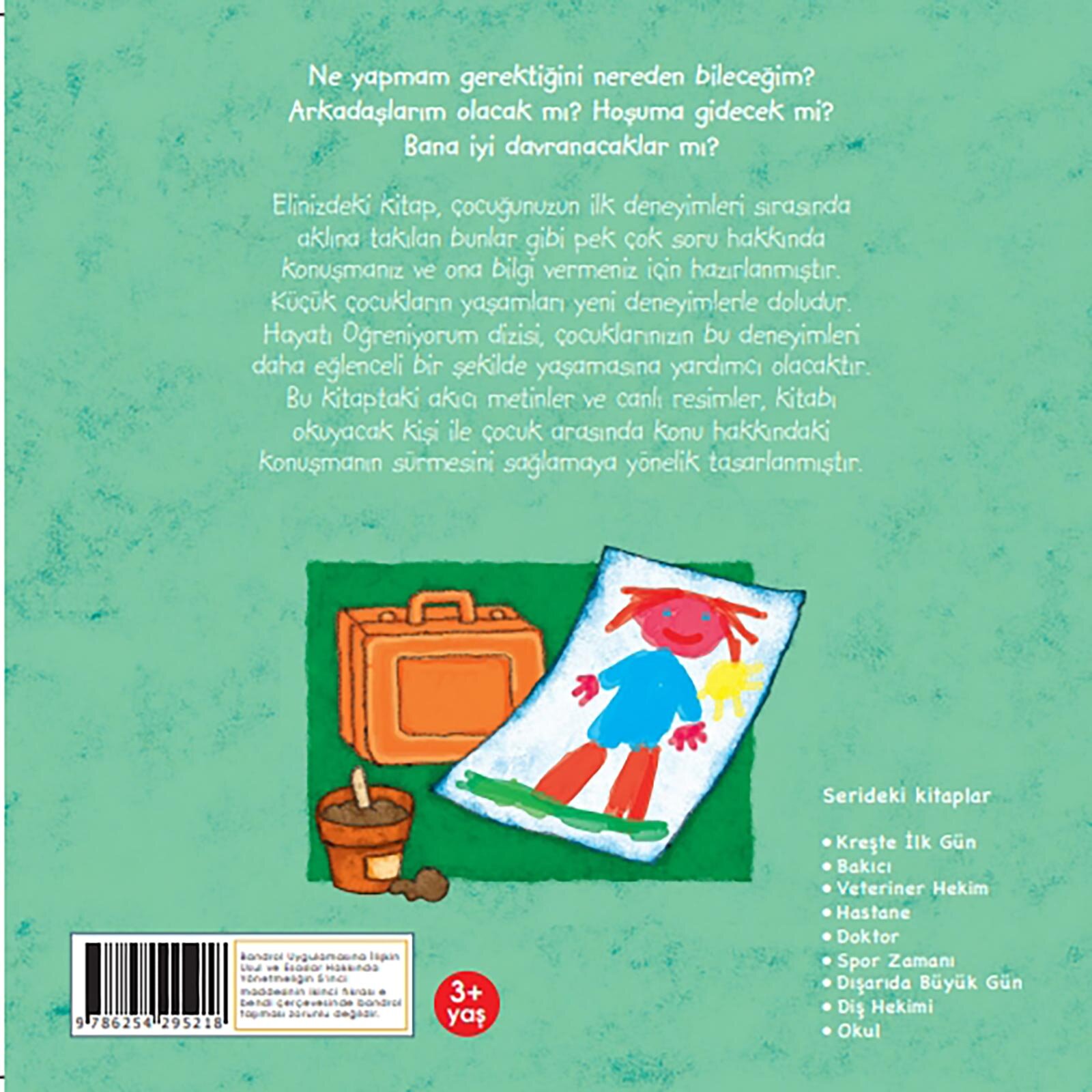 Hayatı Öğreniyorum - Kreşte İlk Gün