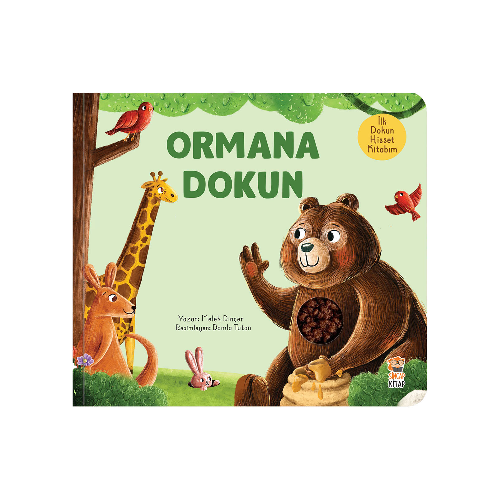 İlk Dokun Hisset Kitabım: Ormana Dokun - Melek Dinçer İlk Dokun Hisset Kitabım: Ormana Dokun - Melek Dinçer