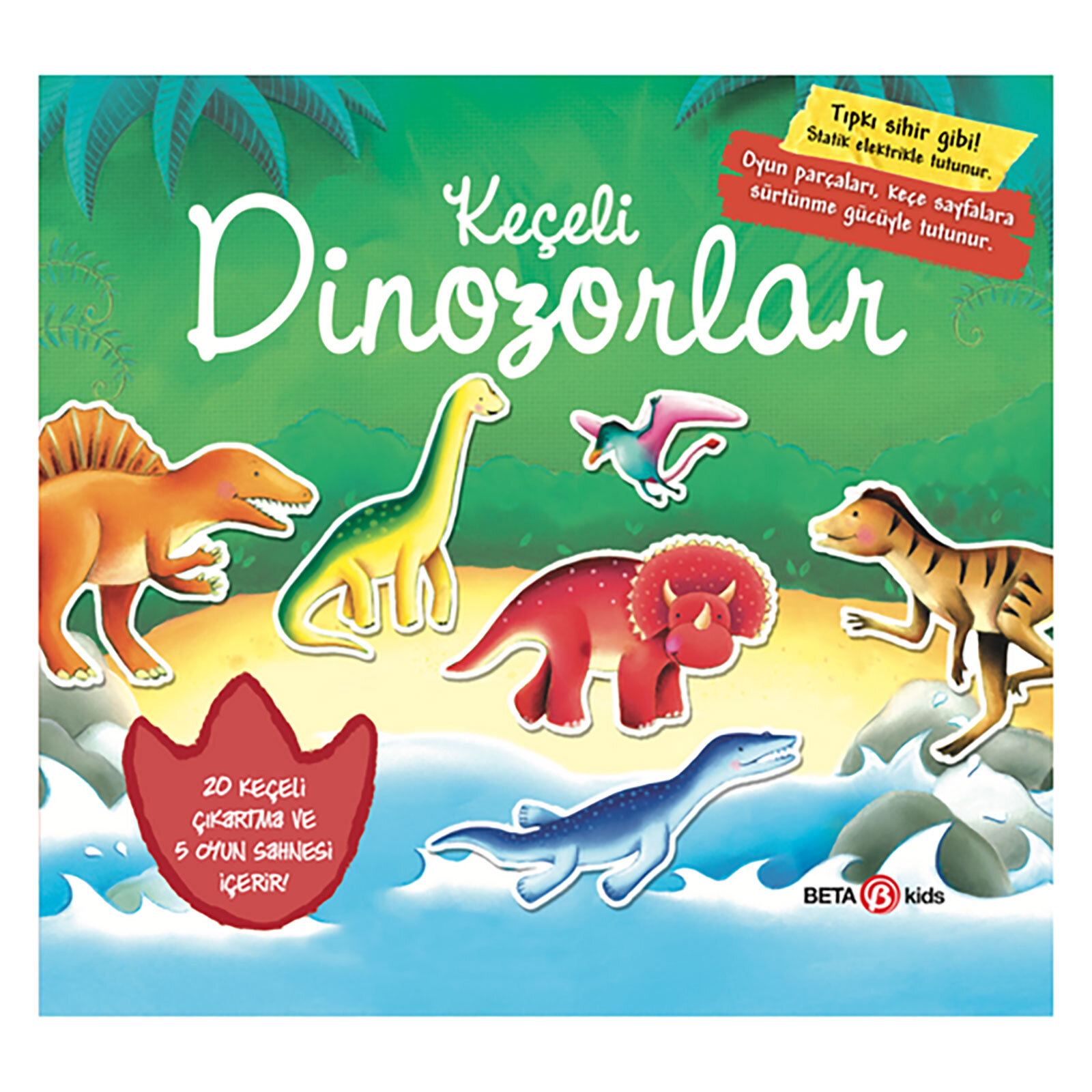 Keçeli Dinozorlar Keçeli Dinozorlar