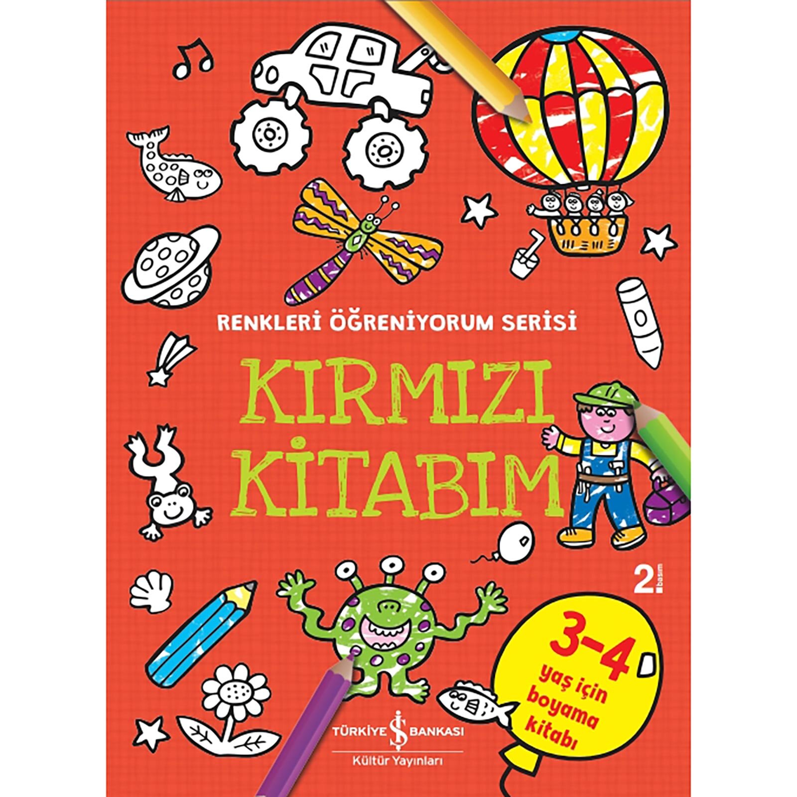 Kırmızı Kitabım - Renkleri Öğreniyorum Serisi Kırmızı Kitabım - Renkleri Öğreniyorum Serisi