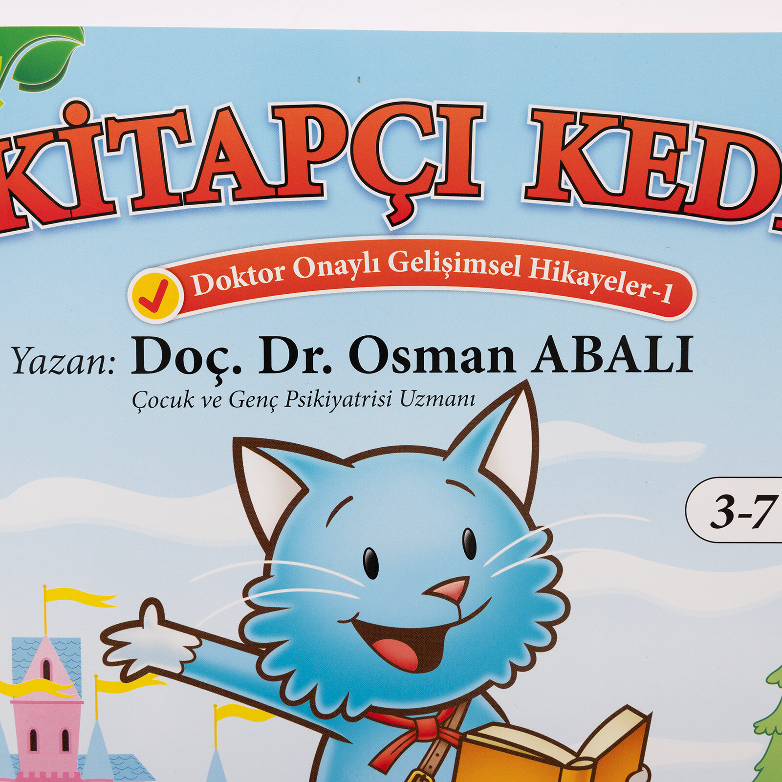 Kitapçı Kedi Hikaye Kitabı Doç.Dr.Osman Abalı Kitapçı Kedi Hikaye Kitabı Doç.Dr.Osman Abalı