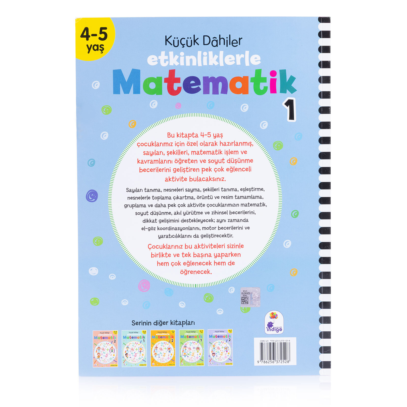 Küçük Dahiler Etkinliklerle Matematik 4-5 Yaş 1. Kitap Küçük Dahiler Etkinliklerle Matematik 4-5 Yaş 1. Kitap