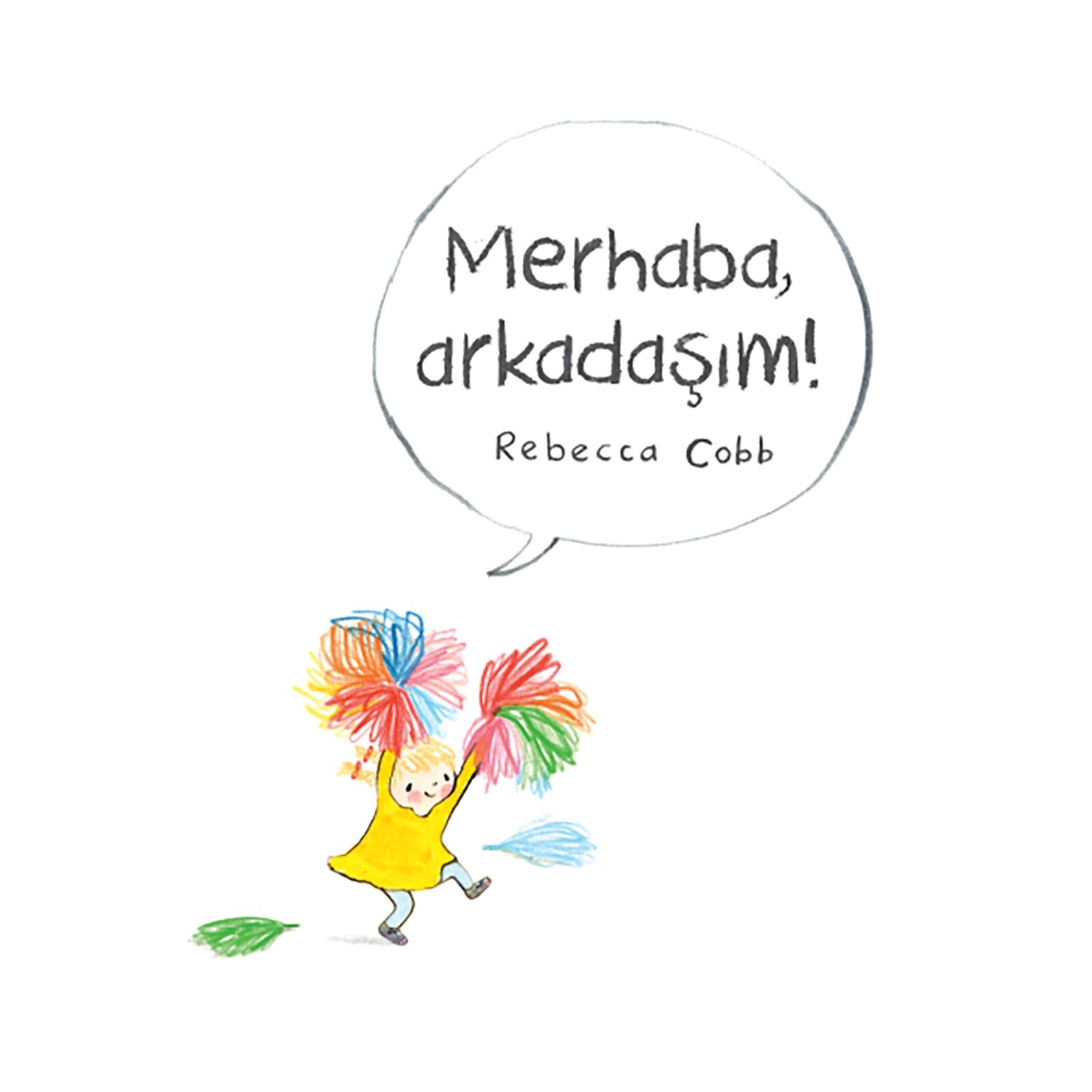 Merhaba, Arkadaşım! Merhaba, Arkadaşım!