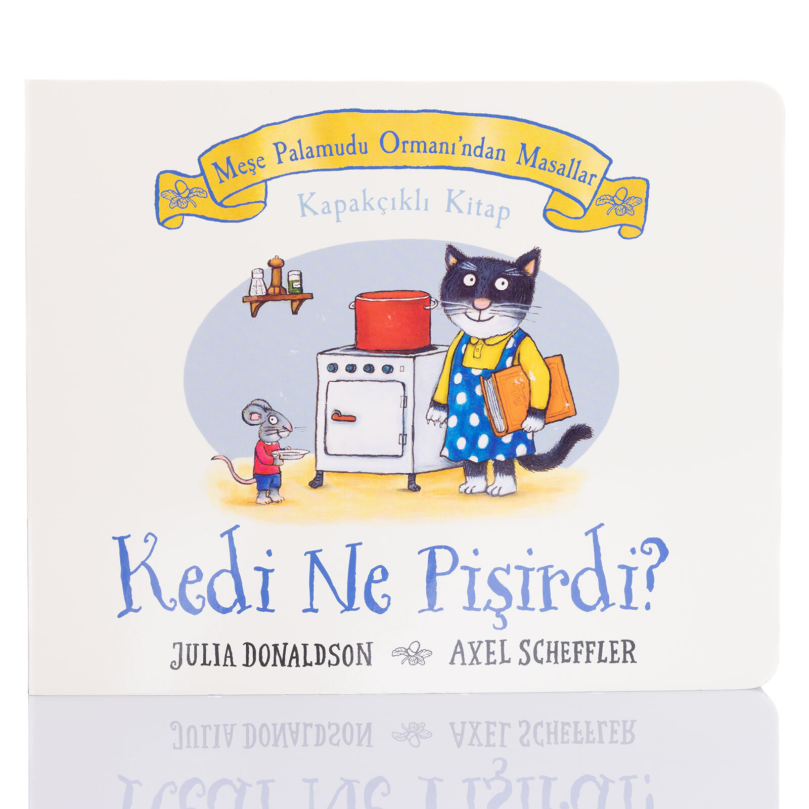 Meşe Palamutu Orman'ından Masallar KEDİ NE PİŞİRDİ –  Kapakçıklı Kitap