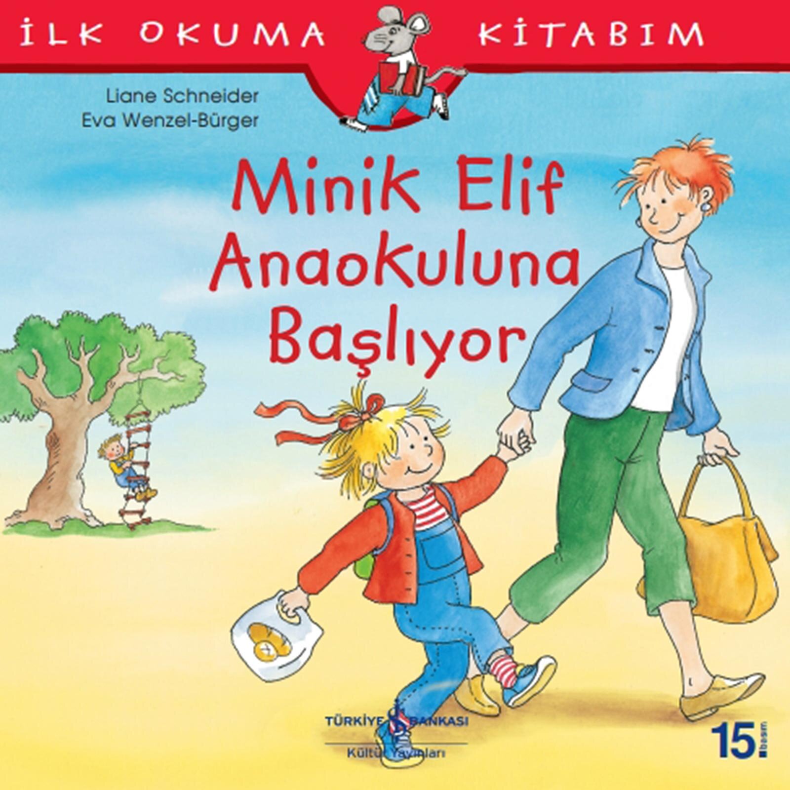 Minik Elif Anaokuluna Başlıyor Minik Elif Anaokuluna Başlıyor
