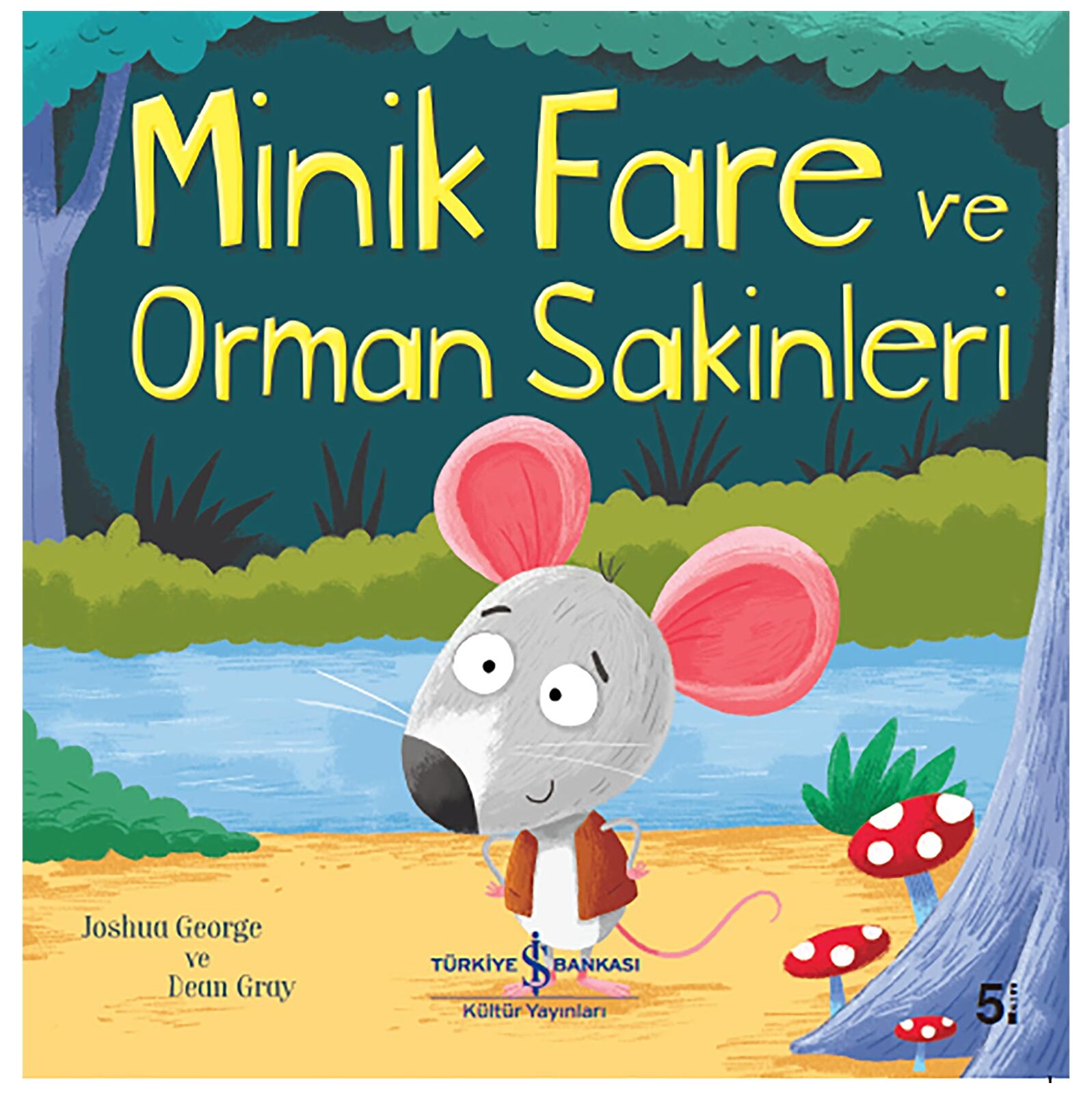 Minik Fare ve Orman Sakinleri