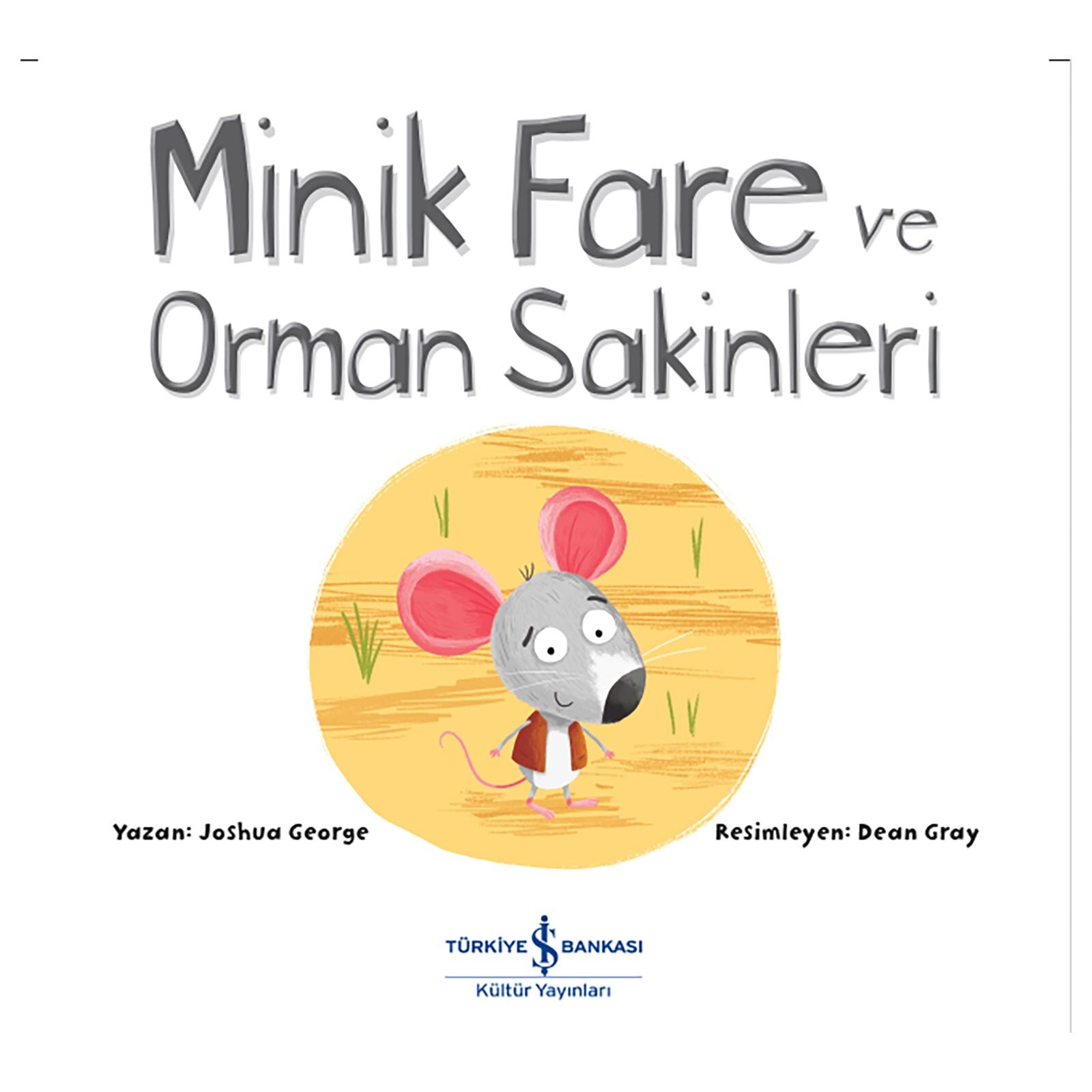 Minik Fare ve Orman Sakinleri