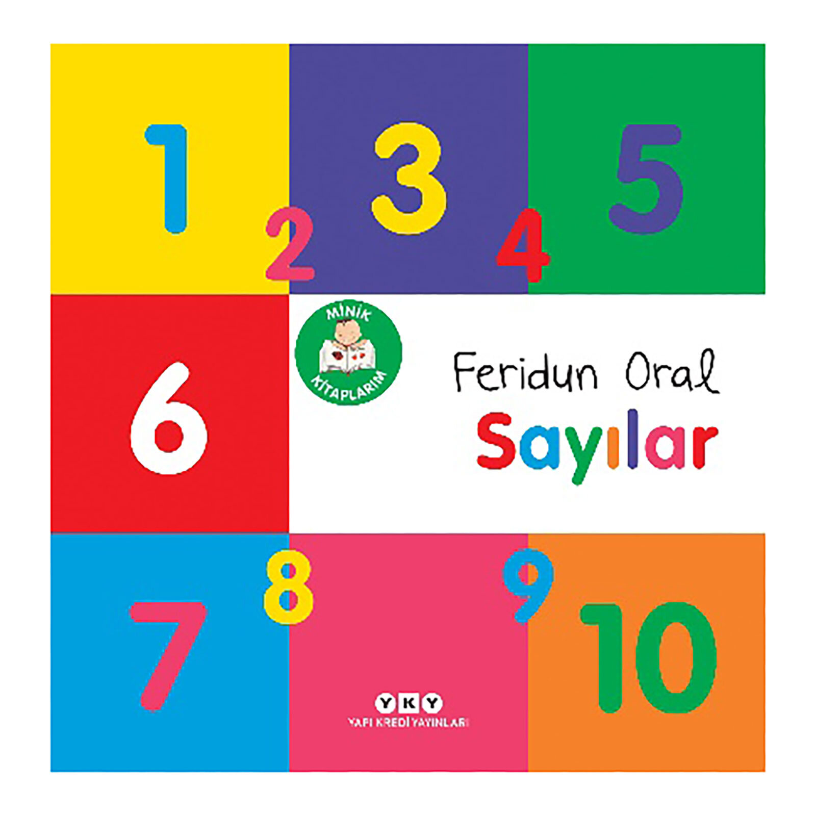 MİNİK KİTAPLARIM SERİSİ: SAYILAR MİNİK KİTAPLARIM SERİSİ: SAYILAR