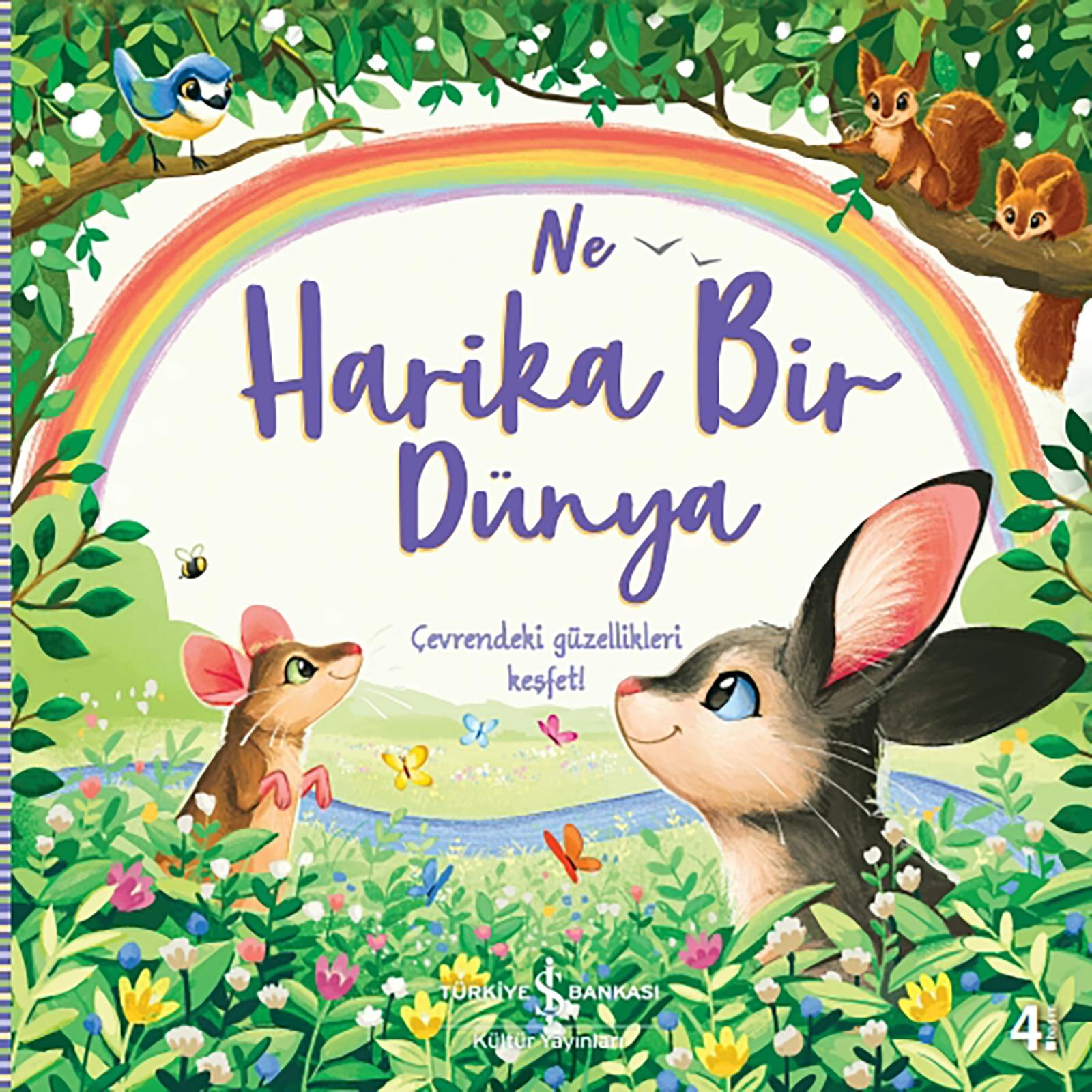 Ne Harika Bir Dünya