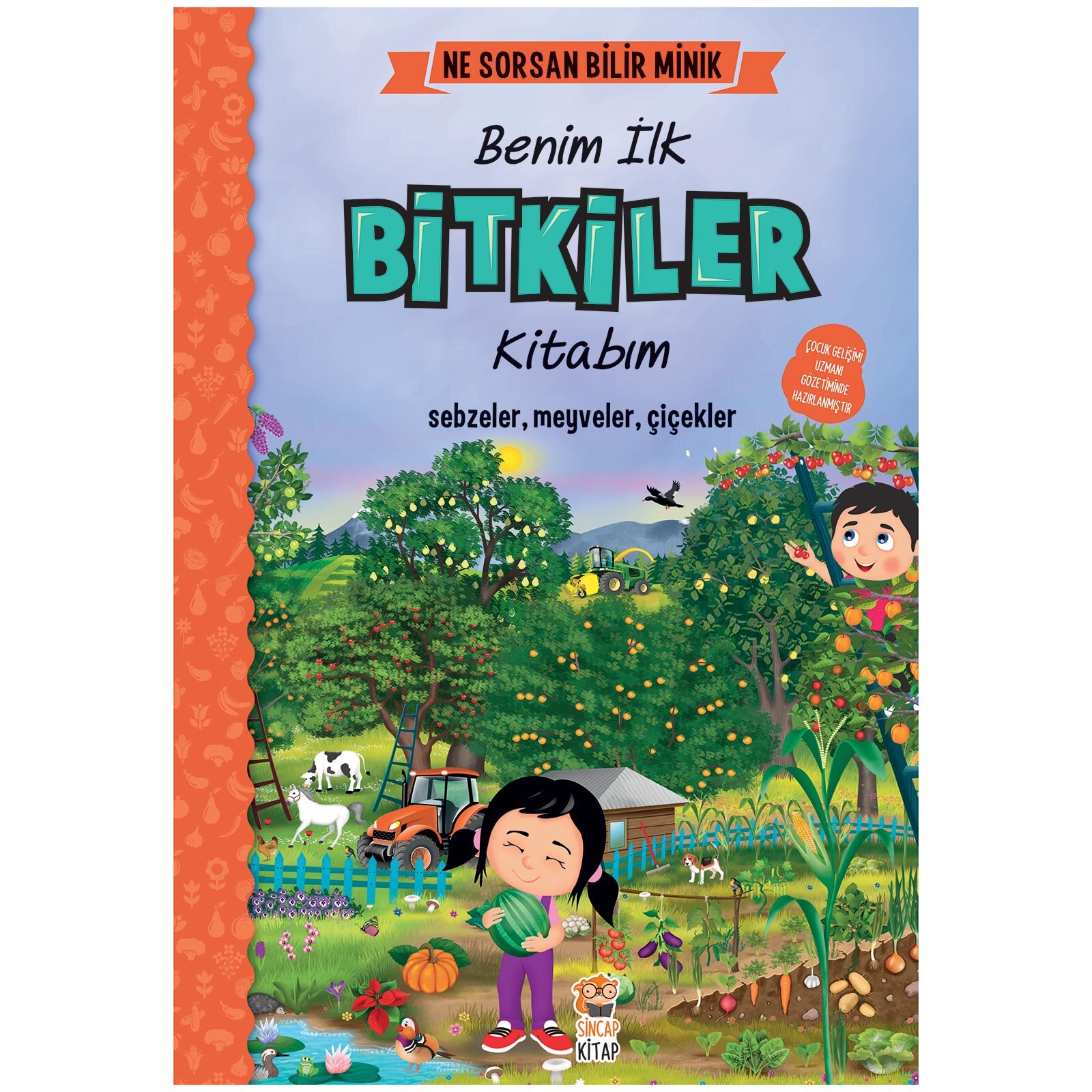 Ne Sorsan Bilir Minik - Benim İlk Bitkiler Kitabım