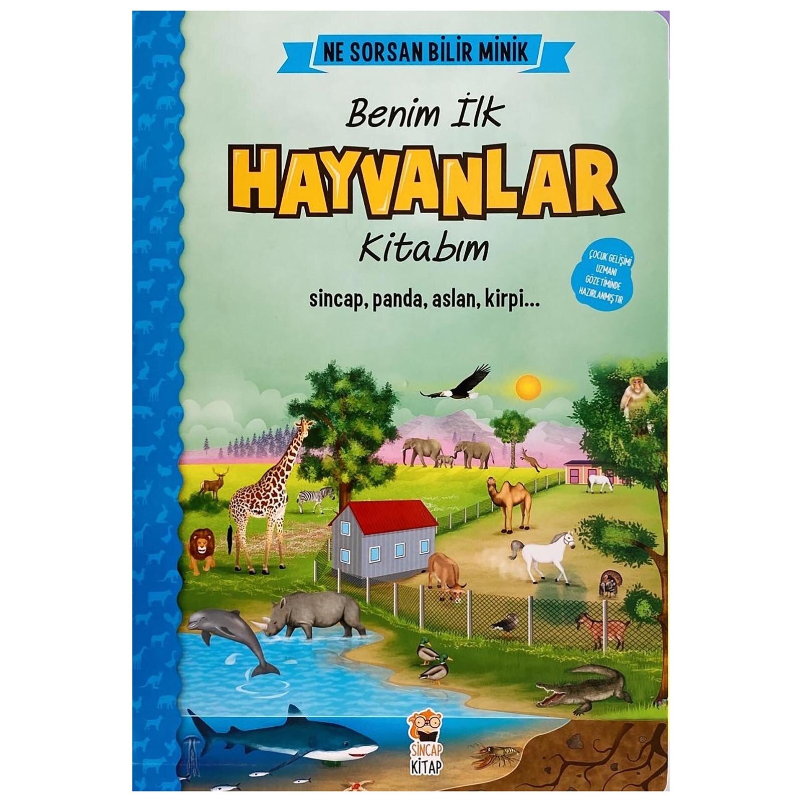 Ne Sorsan Bilir Minik - İlk Büyük Hayvanlar Kitabım