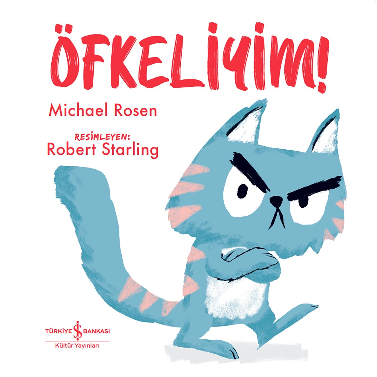Öfkeliyim! Resimli Hikayeli Kitap