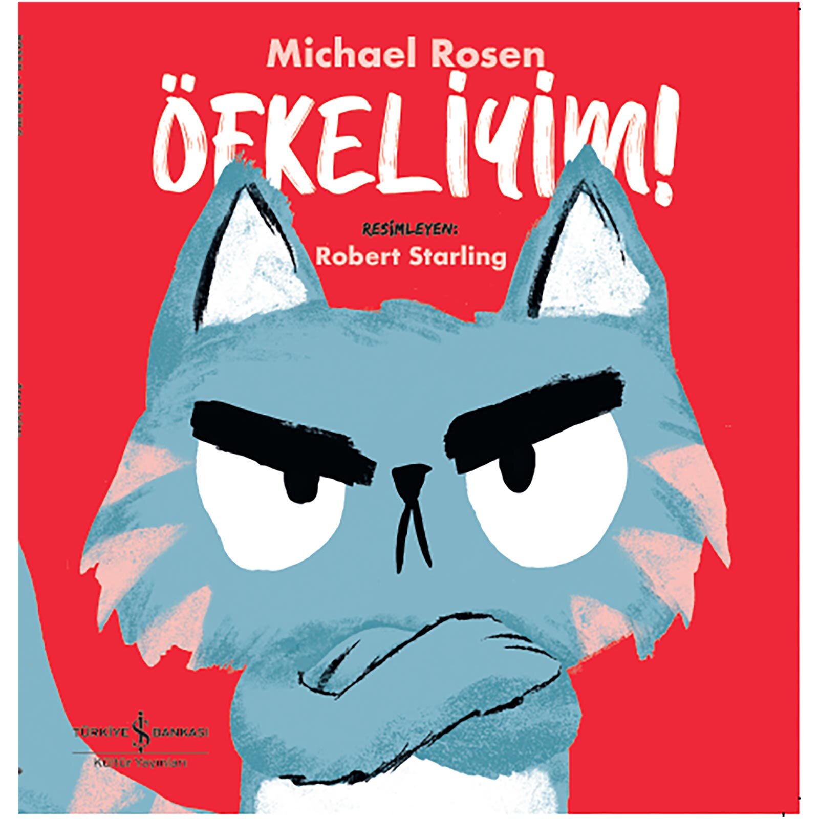 Öfkeliyim! Resimli Hikayeli Kitap