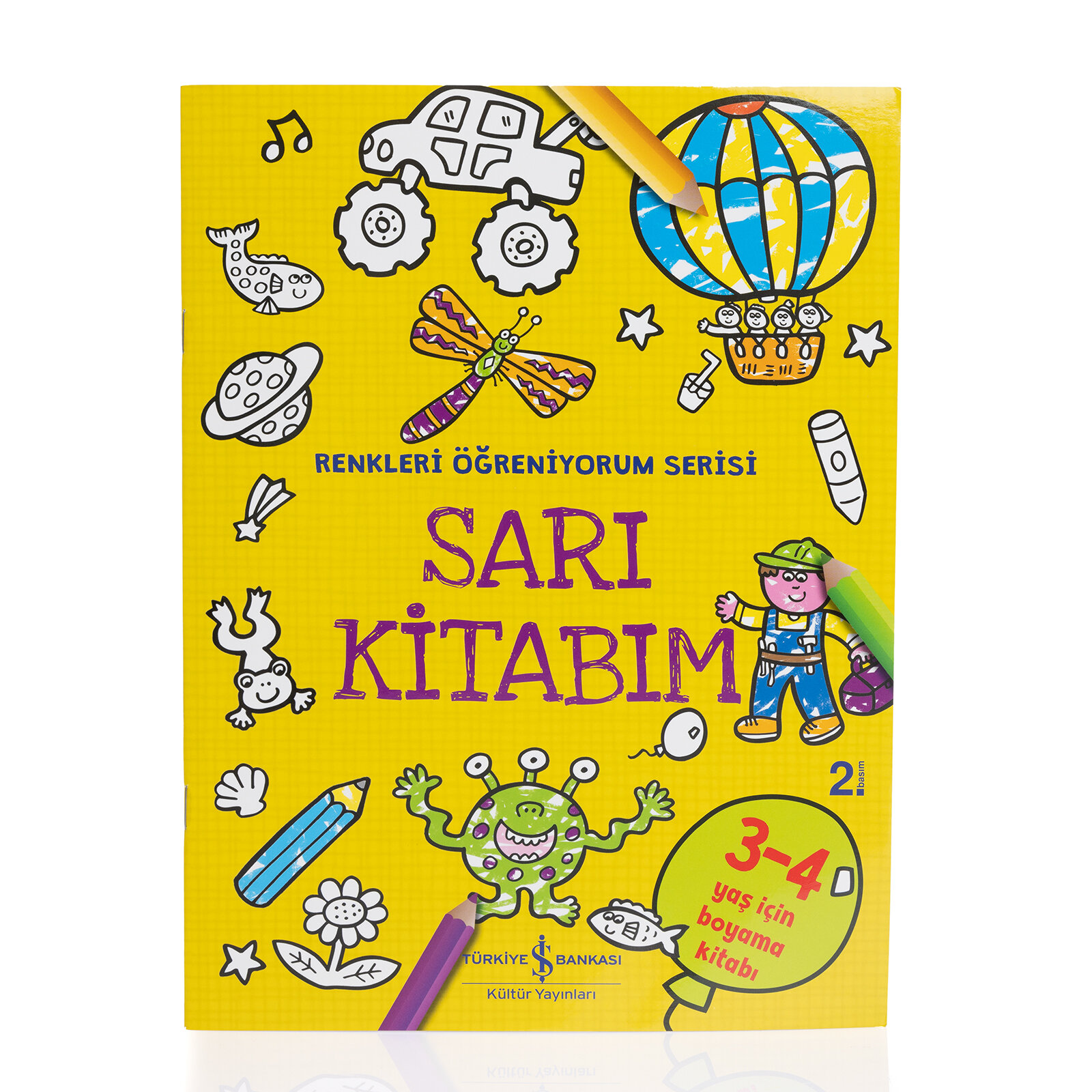 Sarı Kitabım - Renkleri Öğreniyorum Serisi Sarı Kitabım - Renkleri Öğreniyorum Serisi