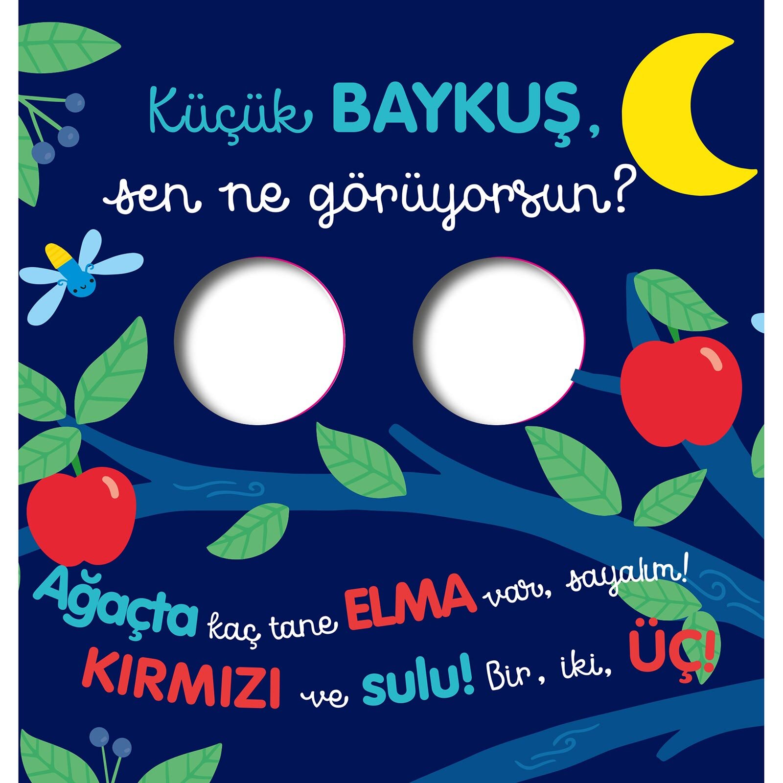 Sen Ne Görüyorsun - Küçük Baykuş (Dokun ve Hissetli) Sen Ne Görüyorsun - Küçük Baykuş (Dokun ve Hissetli)