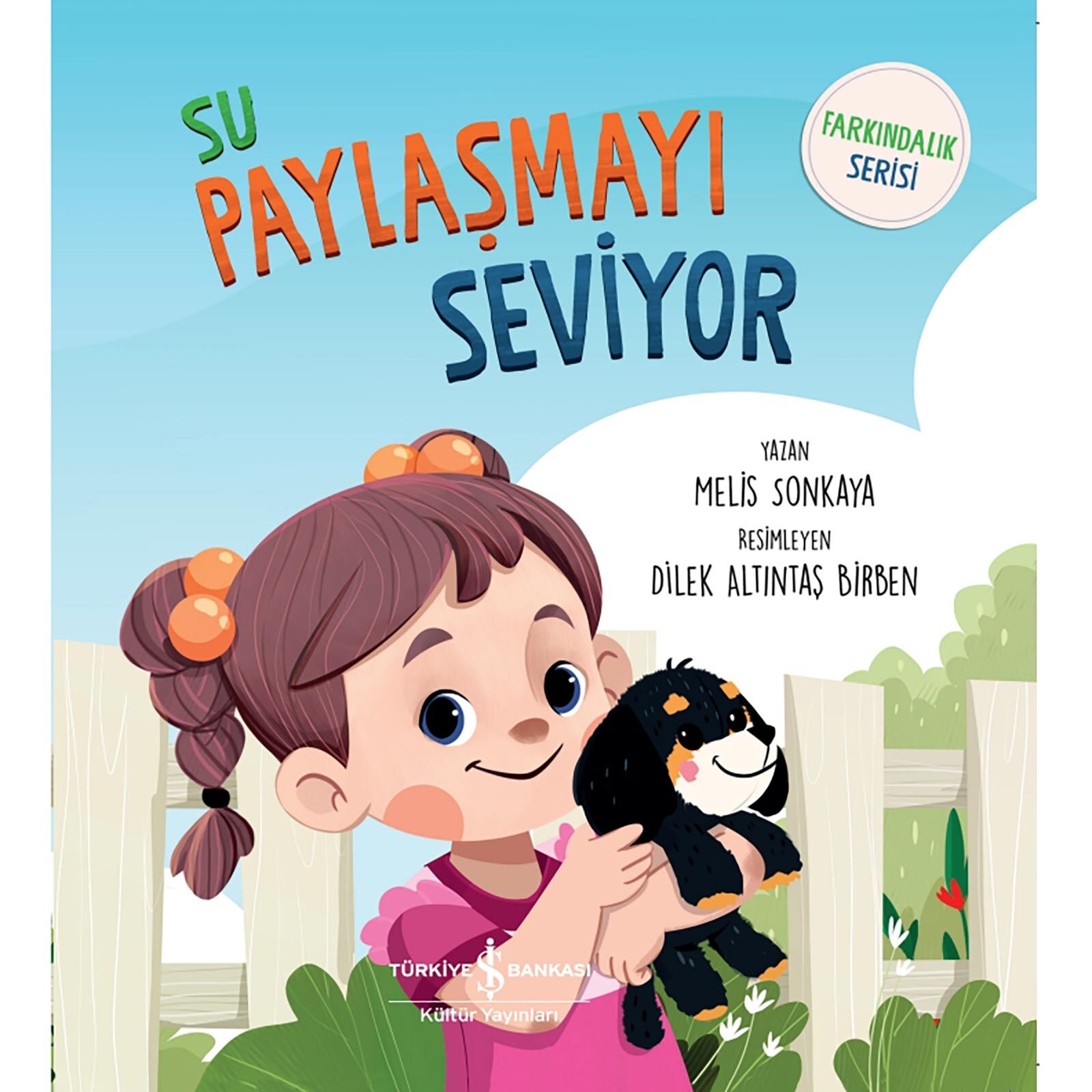 Su Paylaşmayı Seviyor - Farkındalık Serisi Su Paylaşmayı Seviyor - Farkındalık Serisi