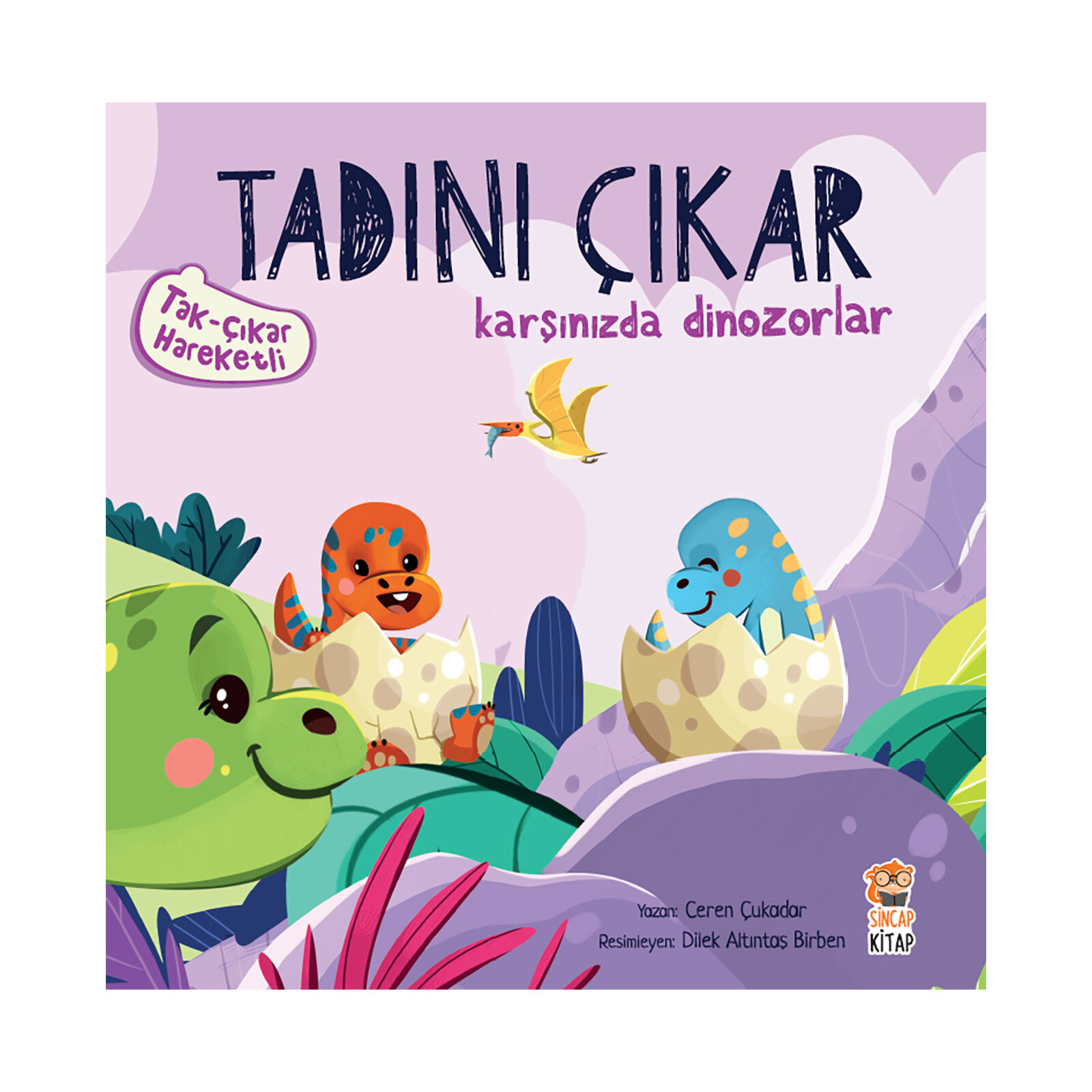 Tadını Çıkar: Karşınızda Dinozorlar (Tak-Çıkar) - Ceren Çukadar