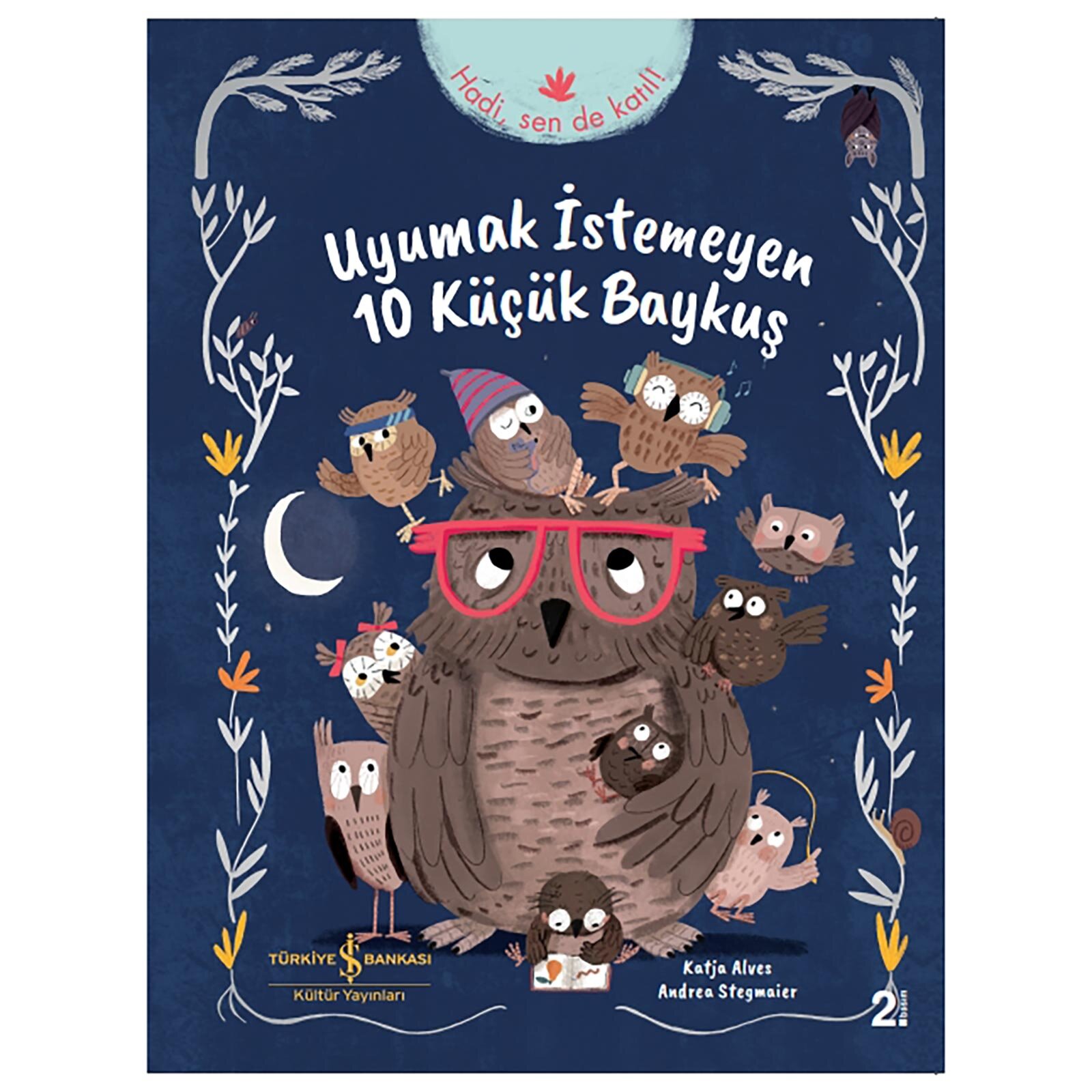 Uyumak İstemeyen 10 Küçük Baykuş Uyumak İstemeyen 10 Küçük Baykuş