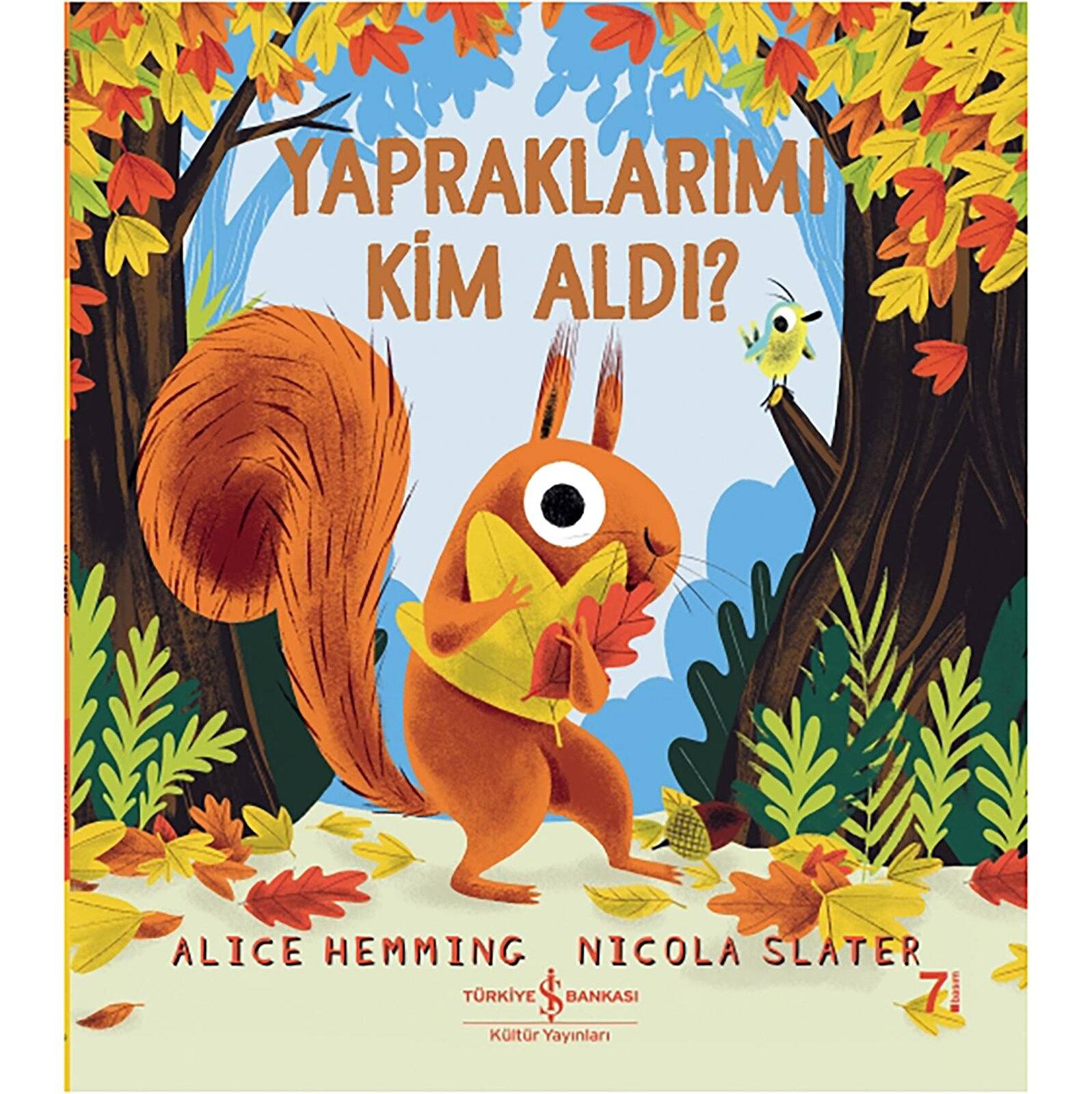 Yapraklarımı Kim Aldı ?