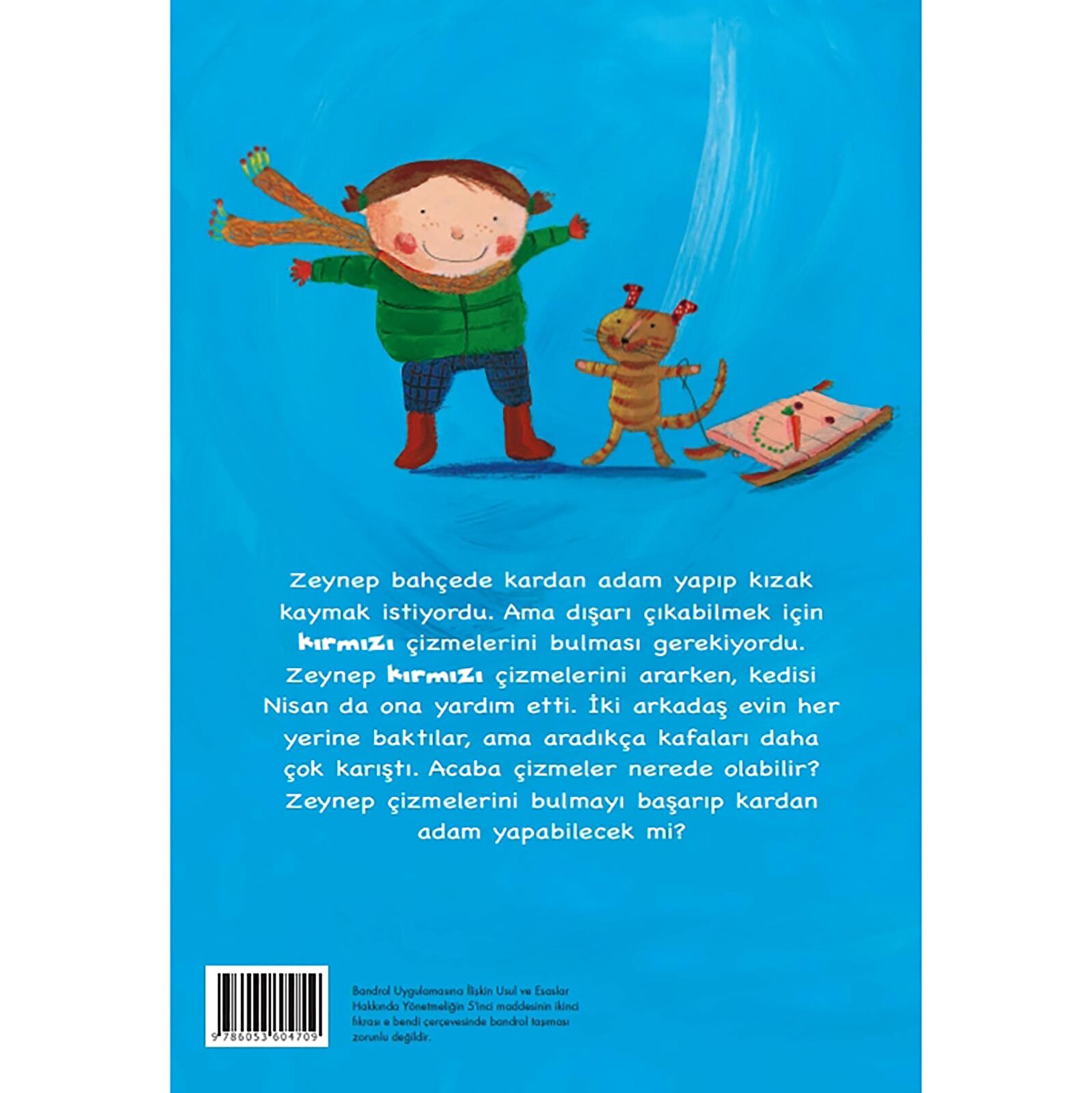 Zeynep'in Kırmızı Çizmeleri Zeynep'in Kırmızı Çizmeleri