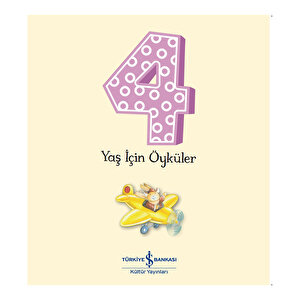 4 Yaş İçin Öyküler 4 Yaş İçin Öyküler