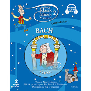 KLASİK MÜZİK MASALLARI : BACH-SC KLASİK MÜZİK MASALLARI : BACH-SC