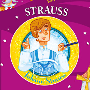 KLASİK MÜZİK MASALLARI : STRAUSS-SC