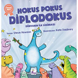 Hokus Pokus Diplodokus – İlk Sihirbazım