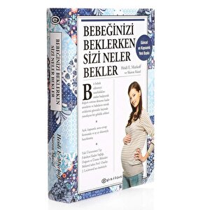 Bebeğinizi Beklerken Sizi Neler Bekler
