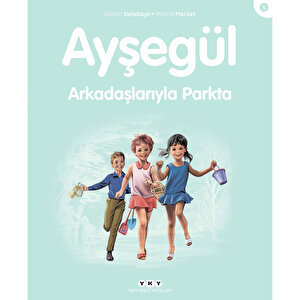 Ayşegül 05: Arkadaşlarıyla Parkta