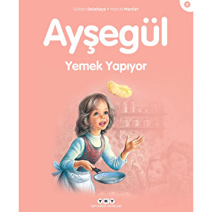 Ayşegül 08: Yemek Yapıyor
