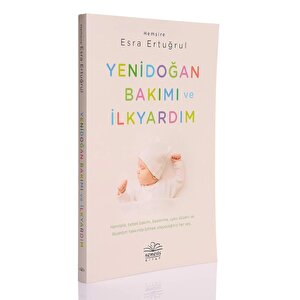 Hemşire Esra Ertuğrul Yenidoğan Bakımı ve İlkyardım