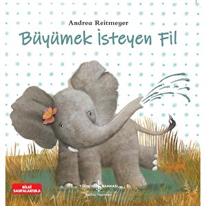 Büyümek İsteyen Fil