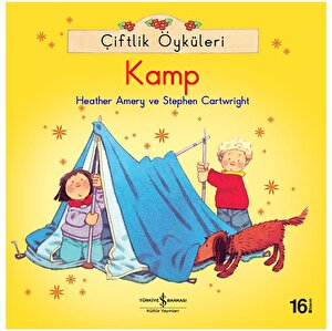 Çiftlik Öyküleri-Kamp