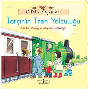 Çiftlik Öyküleri – Tarçının Tren Yolcul