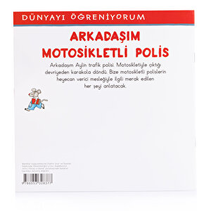 Dünyayı Öğreniyorum – Arkadaşım Motosikletli Polis Dünyayı Öğreniyorum – Arkadaşım Motosikletli Polis