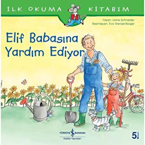 Elif Babasına Yardım Ediyor