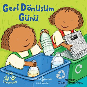 Geri Dönüşüm Günü - Minik Yardımcılar Geri Dönüşüm Günü - Minik Yardımcılar