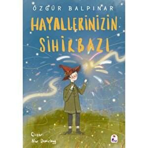 Hayallerinizin Sihirbazı Hayallerinizin Sihirbazı