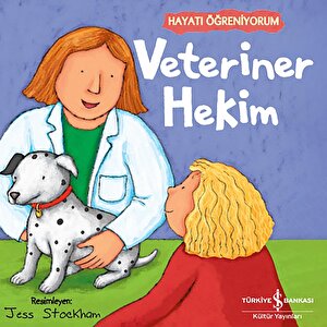 Hayatı Öğreniyorum - Veteriner Hekim