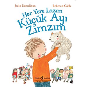 Her Yere Lazım Küçük Ayı Zımzım Her Yere Lazım Küçük Ayı Zımzım