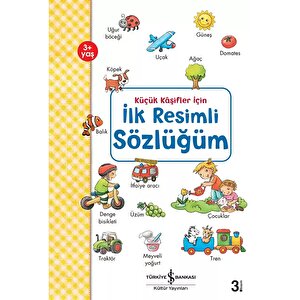 İlk Resimli Sözlüğüm - Küçük Kaşifler İç İlk Resimli Sözlüğüm - Küçük Kaşifler İç