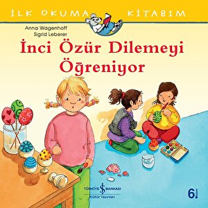 İnci Özür Dilemeyi Öğreniyor