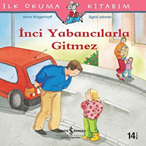 İnci Yabancılarla Gitmez